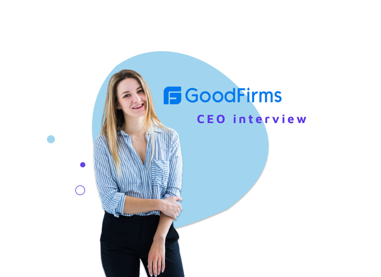 CEO Interview for GoodFirms